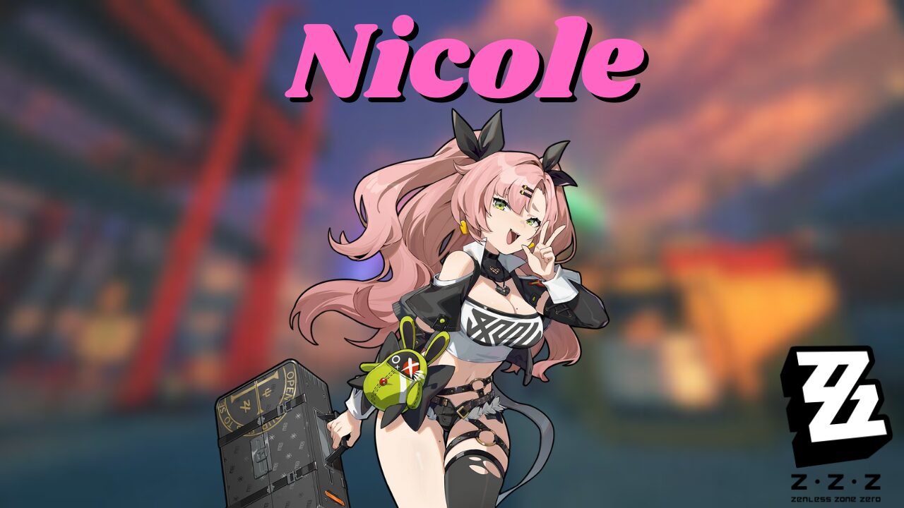 Nicole Guide – Best Builds